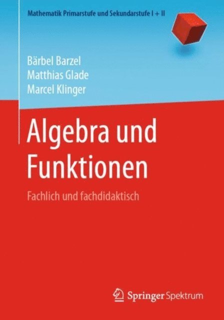Marcel Klinger, Matthias Glade, Barbel Barzel - Algebra und Funktionen, E-bok