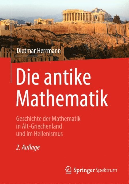 Dietmar Herrmann - Die antike Mathematik, E-bok