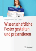 Wissenschaftliche Poster gestalten und pr�sentieren