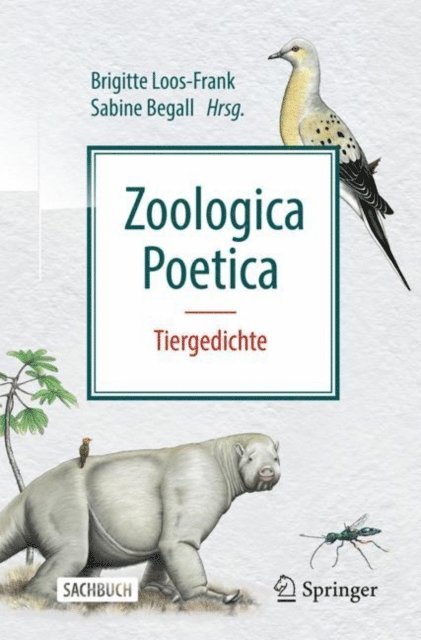 Sabine Begall, Brigitte Loos-Frank - Zoologica Poetica, E-bok