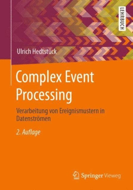 Ulrich Hedtstuck - Complex Event Processing, E-bok