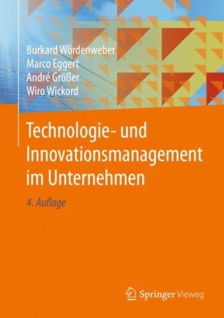 Andre Groer, Marco Eggert, Burkard Wordenweber - Technologie- und Innovationsmanagement im Unternehmen, E-bok
