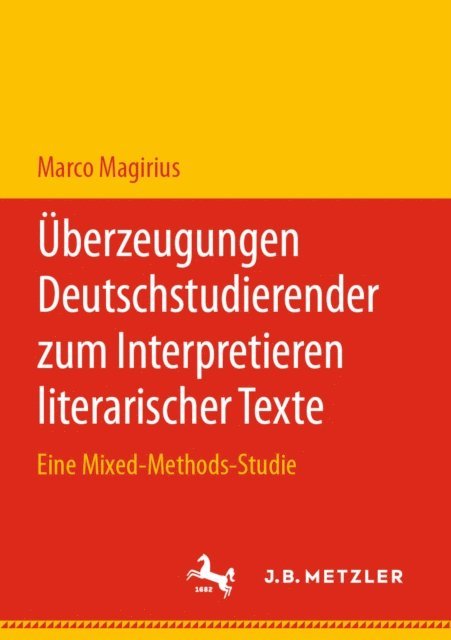 Marco Magirius - Überzeugungen Deutschstudierender zum Interpretieren literarischer Texte, E-bok