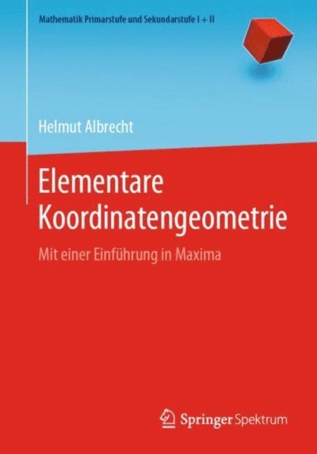 Helmut Albrecht - Elementare Koordinatengeometrie, E-bok