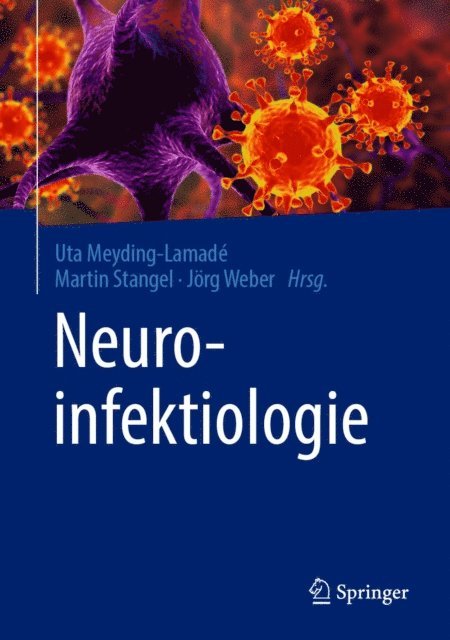 Jorg Weber, Martin Stangel, Uta Meyding-Lamade - Neuroinfektiologie, E-bok