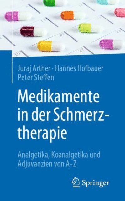 Peter R. P. Steffen, Hannes Hofbauer, Juraj Artner - Medikamente in der Schmerztherapie, E-bok