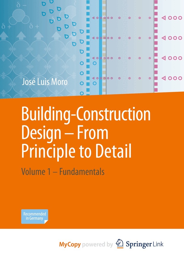 José Luis Moro - Building-Construction Design - From Principle to Detail, Övrigt