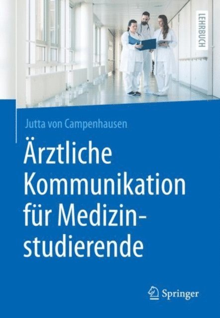 Jutta von Campenhausen - Ärztliche Kommunikation für Medizinstudierende, E-bok