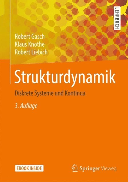 Robert Liebich, Klaus Knothe, Robert Gasch - Strukturdynamik, E-bok