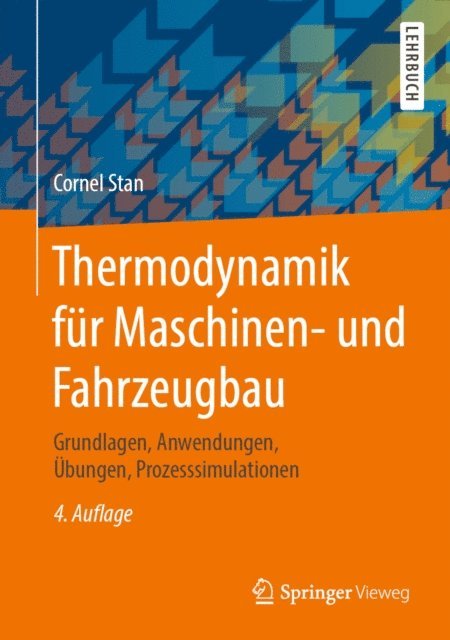 Cornel Stan - Thermodynamik für Maschinen- und Fahrzeugbau, E-bok