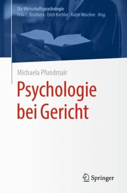 Michaela Pfundmair - Psychologie bei Gericht, E-bok