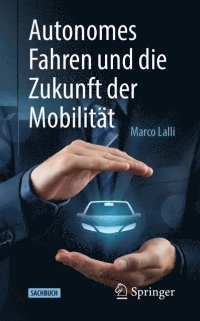 Marco Lalli - Autonomes Fahren und die Zukunft der Mobilität, E-bok. Tillgänglighet: Lägg i varukorg