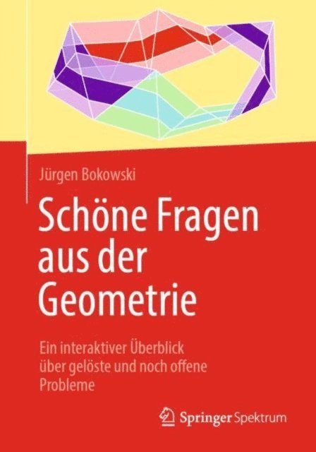 Jurgen Bokowski - Schöne Fragen aus der Geometrie, E-bok