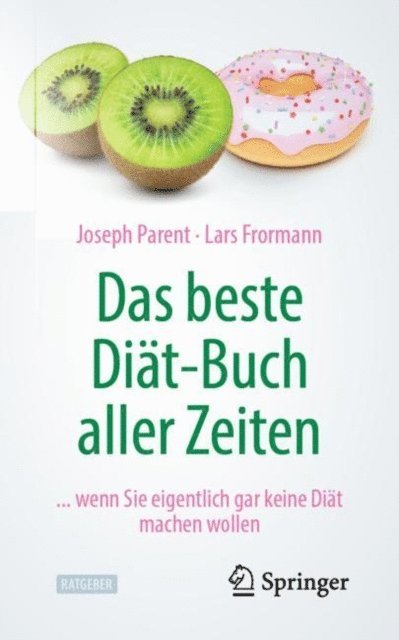 Lars Frormann, Joseph Parent - Das beste Diät-Buch aller Zeiten, E-bok. Tillgänglighet: Lägg i varukorg