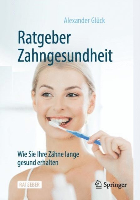 Alexander Gluck - Ratgeber Zahngesundheit, E-bok