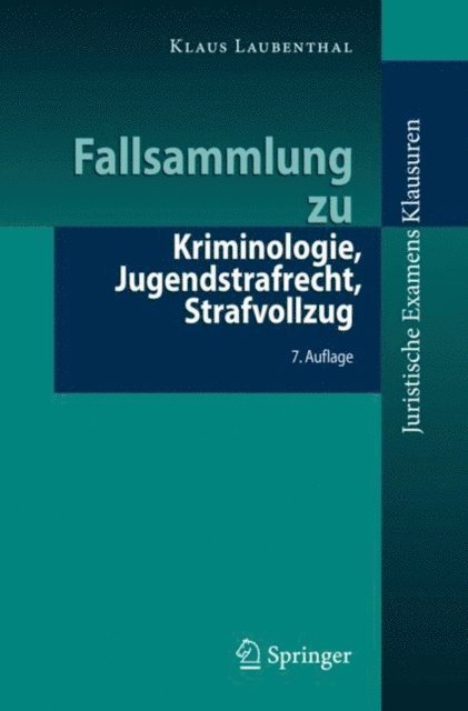 Klaus Laubenthal - Fallsammlung zu Kriminologie, Jugendstrafrecht, Strafvollzug, E-bok