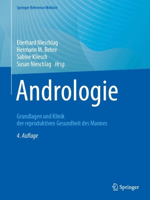 Susan Nieschlag, Sabine Kliesch, Hermann M. Behre, Eberhard Nieschlag - Andrologie, E-bok