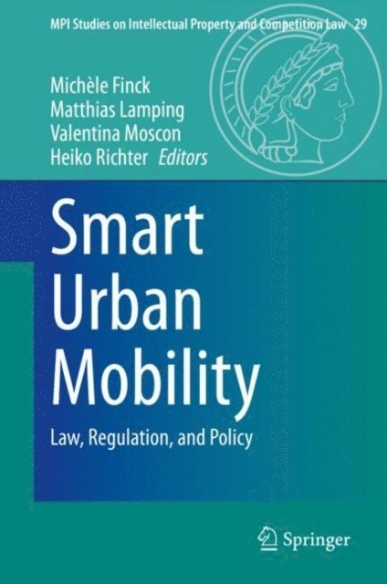 Heiko Richter, Valentina Moscon, Matthias Lamping, Michele Finck - Smart Urban Mobility, E-bok