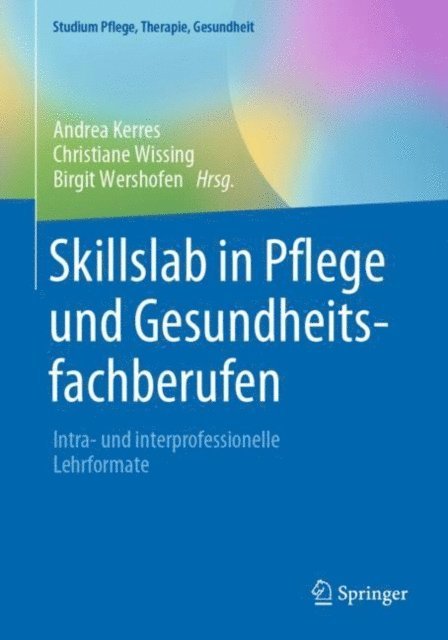 Birgit Wershofen, Christiane Wissing, Andrea Kerres - Skillslab in Pflege und Gesundheitsfachberufen, E-bok