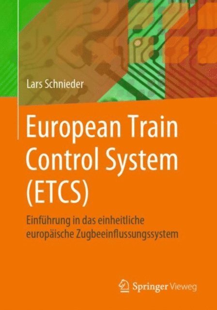 Lars Schnieder - European Train Control System (ETCS), E-bok