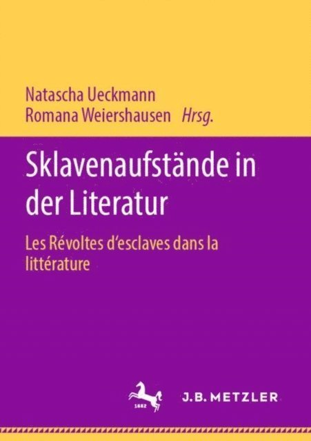 Romana Weiershausen, Natascha Ueckmann - Sklavenaufstände in der Literatur, E-bok