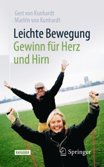 Marlen von Kunhardt, Gert von Kunhardt - Leichte Bewegung - Gewinn für Herz und Hirn, E-bok