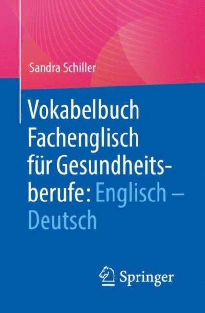 Sandra Schiller - Vokabelbuch Fachenglisch für Gesundheitsberufe: Englisch - Deutsch, E-bok