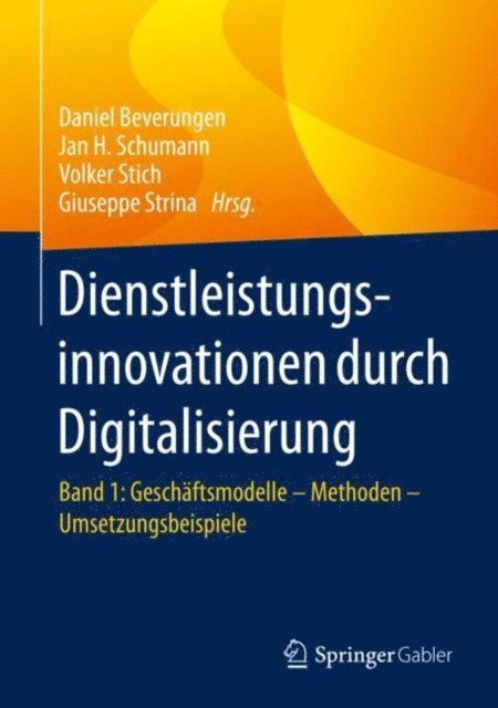 Giuseppe Strina, Volker Stich, Jan H. Schumann, Daniel Beverungen - Dienstleistungsinnovationen durch Digitalisierung, E-bok