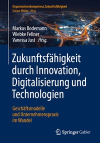 Zukunftsf�higkeit durch Innovation, Digitalisierung und Technologien