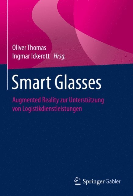 Ingmar Ickerott, Oliver Thomas - Smart Glasses, E-bok