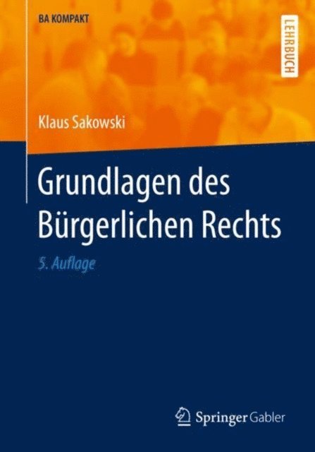 Klaus Sakowski - Grundlagen des Bürgerlichen Rechts, E-bok