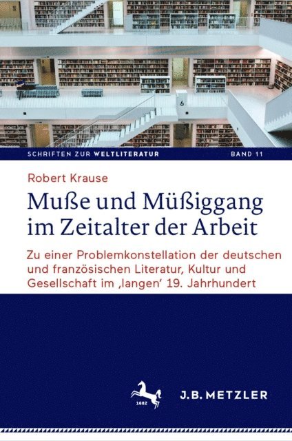 Robert Krause - Muße und Müßiggang im Zeitalter der Arbeit, E-bok