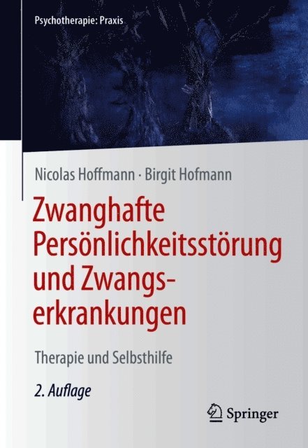 Birgit Hofmann, Nicolas Hoffmann - Zwanghafte Persönlichkeitsstörung und Zwangserkrankungen, E-bok