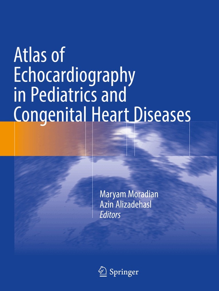 Maryam Moradian, Azin Alizadehasl - Atlas of Echocardiography in Pediatrics and Congenital Heart Diseases, Häftad. Tillgänglighet: Lägg i varukorg