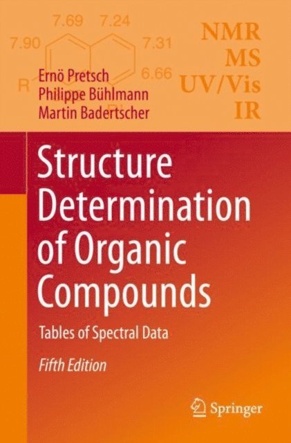 Martin Badertscher, Philippe Buhlmann, Erno Pretsch - Structure Determination of Organic Compounds, E-bok