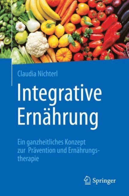 Claudia Nichterl - Integrative Ernährung, E-bok