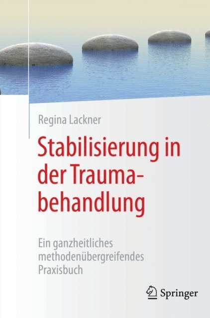 Regina Lackner - Stabilisierung in der Traumabehandlung, E-bok
