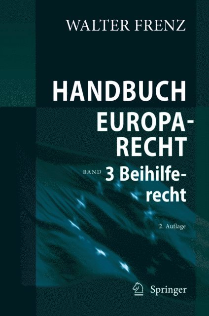 Walter Frenz - Handbuch Europarecht, E-bok