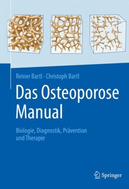 Christoph Bartl, Reiner Bartl - Das Osteoporose Manual, E-bok
