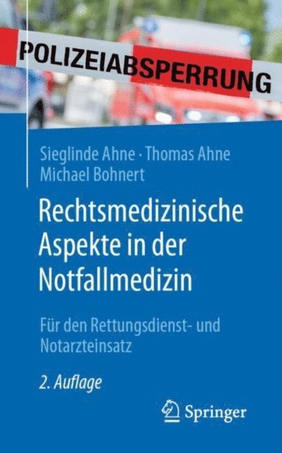 Michael Bohnert, Thomas Ahne, Sieglinde Ahne - Rechtsmedizinische Aspekte in der Notfallmedizin, E-bok. Tillgänglighet: Lägg i varukorg