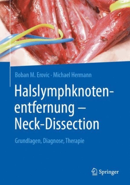 Michael Hermann, Boban M. Erovic - Halslymphknotenentfernung – Neck-Dissection, E-bok
