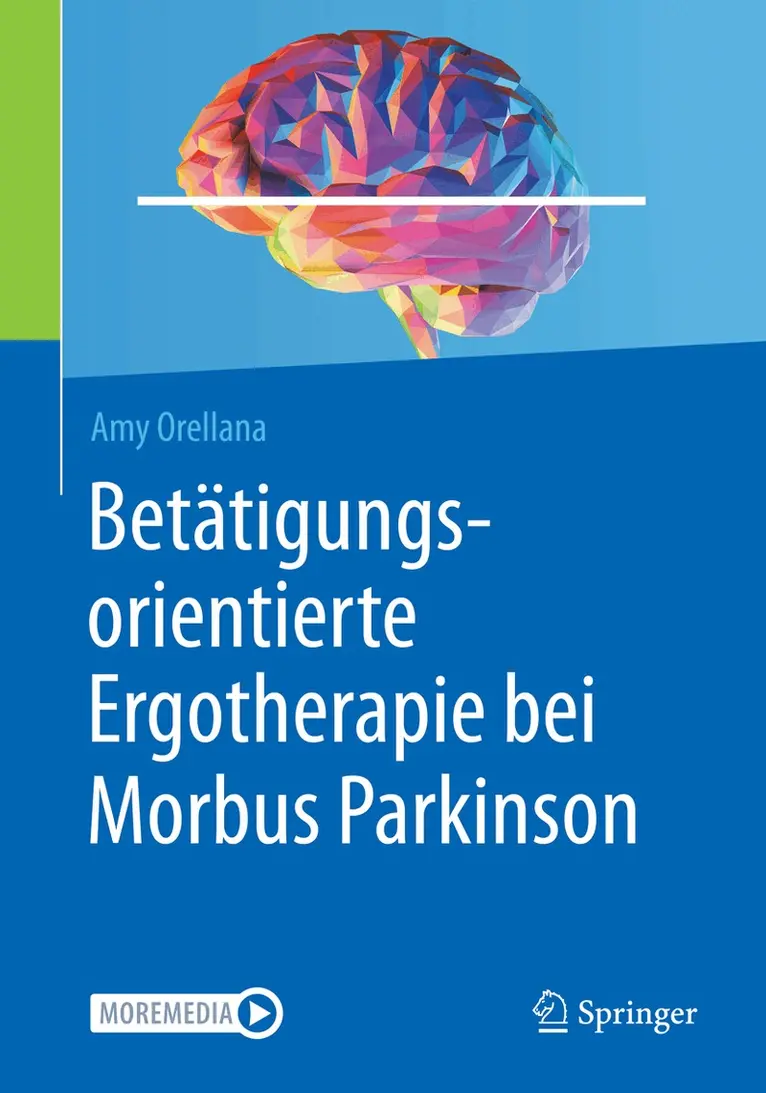 Amy Orellana - Betätigungsorientierte Ergotherapie bei Morbus Parkinson, Häftad. Tillgänglighet: Lägg i varukorg