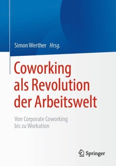 Simon Werther - Coworking als Revolution der Arbeitswelt, E-bok
