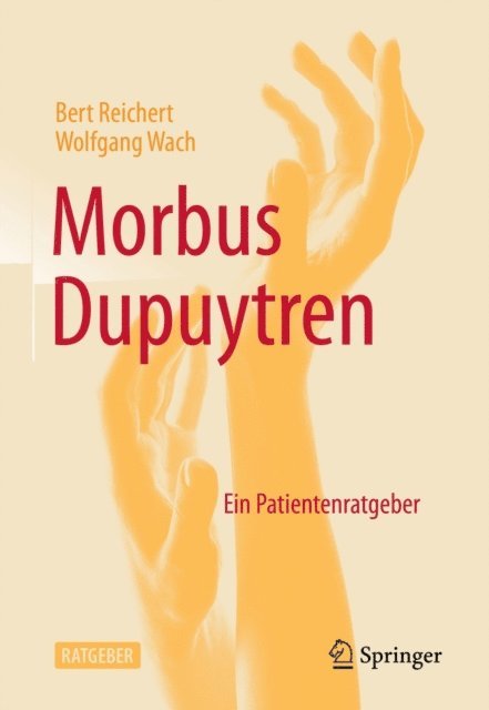 Wolfgang Wach, Bert Reichert - Morbus Dupuytren, E-bok