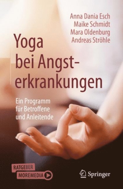 Andreas Strohle, Mara Oldenburg, Maike Schmidt, Anna Dania Esch - Yoga bei Angsterkrankungen, E-bok