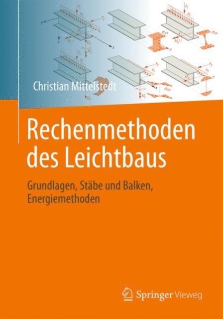 Christian Mittelstedt - Rechenmethoden des Leichtbaus, E-bok