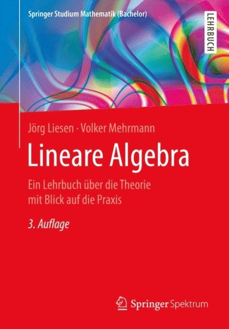 Volker Mehrmann, Jorg Liesen - Lineare Algebra, E-bok