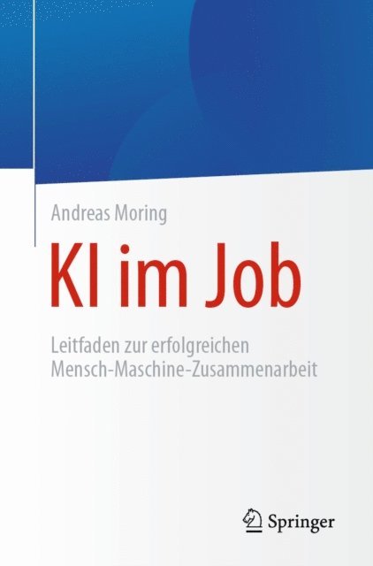 Andreas Moring - KI im Job, E-bok