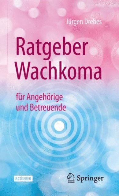 Jurgen Drebes - Ratgeber Wachkoma, E-bok. Tillgänglighet: Lägg i varukorg