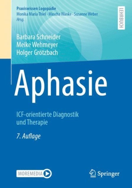 Holger Grotzbach, Meike Wehmeyer, Barbara Schneider - Aphasie, E-bok